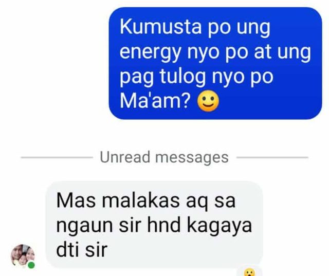 Customer message: mas malakas ako ngayon